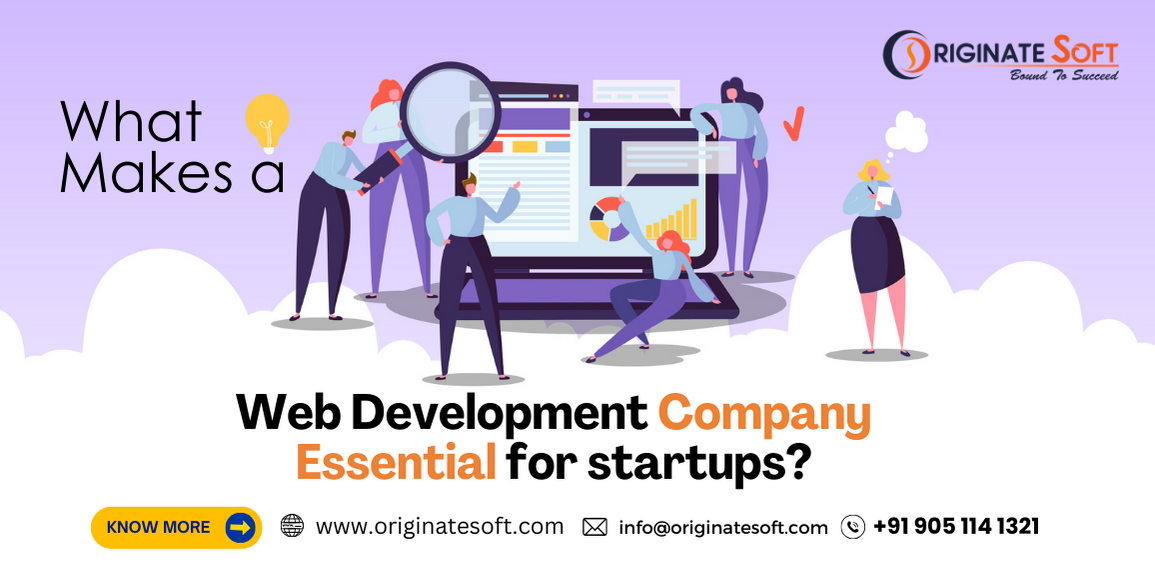 What Makes a Web Development Company Essential for Startups?